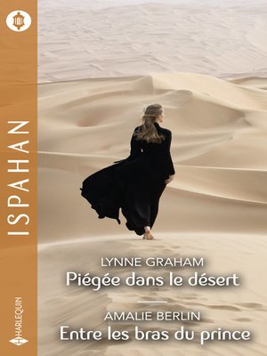 cover image of Piégée dans le désert--Entre les bras du prince